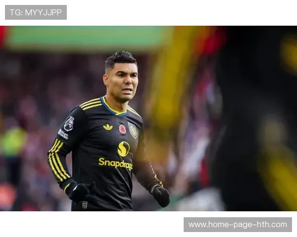 曼联续约危机：卡塞米罗、马奎尔命运悬而未决